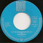 7inch Vinyl Single - Smithereens - (You Is) A Guarantee For Love