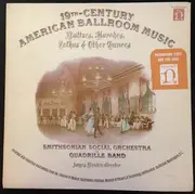 LP - Smithsonian Social Orchestra & Quadrille Band - 19th Century American Ballroom Music: Waltzes, Marches, Polkas & Other Dances
