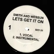 Smif-N-Wessun, Shyheim - Lets Get It On / Young Godz / Shaolin Style