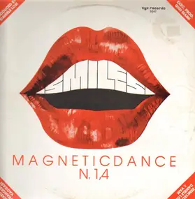 The Smiles - N. 1,4 / Magnetic Dance