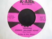 Smiley & Kitty Wilson - Bringing Johnny Williams Home