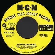 Smiley & Kitty Wilson With Rita Faye Wilson - Wishful Thinking / Till Then I'll Remember