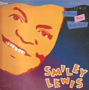 Smiley Lewis - I Hear You Knocking