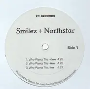 Smilez & Northstar - Who Wants This / Lets Get Naked