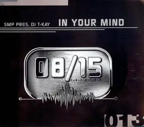 SMP Pres. Dj T-Kay - In Your Mind