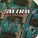 SM-Trax - ...Is Calling (Remixes)