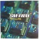12'' - SM-Trax - ...Is Calling
