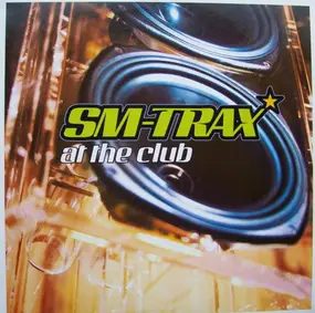 SM-Trax - At The Club