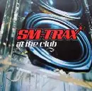 12'' - SM-Trax - At The Club