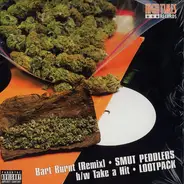 Smut Peddlers / Lootpack - Bart Burnt / Take A Hit