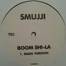 12inch Vinyl Single - Smujji - Boom Shi-La - Promo