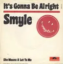 7inch Vinyl Single - Smyle - It's Gonna Be Alright