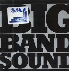 S M Z Big Band - Big Band Sound