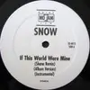 12'' - Snow - If This World Were Mine / Mash Up Da Nation