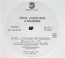 12inch Vinyl Single - Snow , Junior Reid & Ninjaman - Si We... (Charged For Murder)