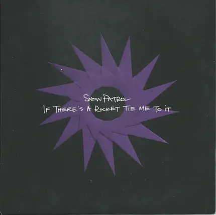 Snow Patrol - If There's A Rocket Tie Me To It