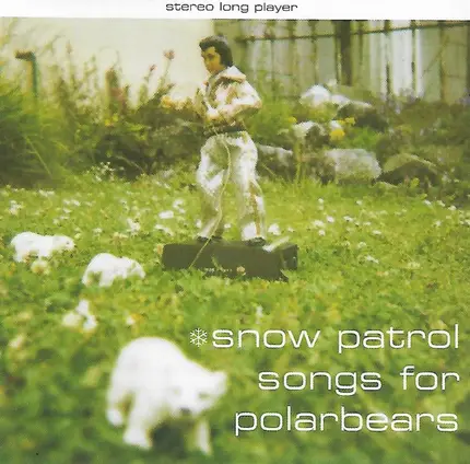 Snow Patrol - Songs For Polar Bears