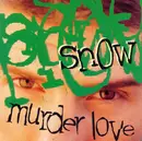 CD - Snow - Murder Love