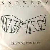 Snowboy - Bring On The Beat