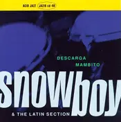 Snowboy & the Latin Section - Descarga Mambito