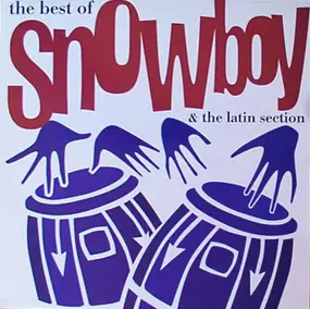 Snowboy - The Best Of Snowboy & The Latin Section