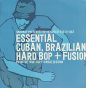Snowboy - The Return Of The Hi-Hat (Essential Cuban, Brazilian Hard Bop + Fusion)