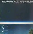 LP - Snowball - Follow The White Line