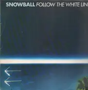Snowball - Follow the White Line