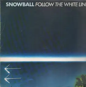 Snowball - Follow the White Line