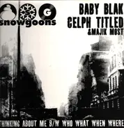 Snowgoons - Thinking About Me / Who What When Where