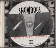 CD - Snowdogs - Deep Cuts, Fast Remedies