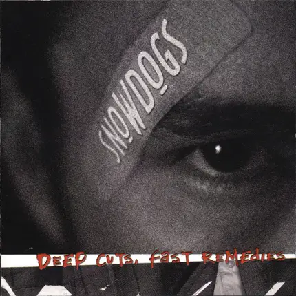 Snowdogs - Deep Cuts, Fast Remedies