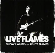 Snowy White - Live Flames