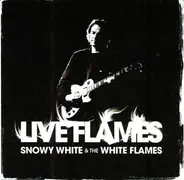 Snowy White & The White Flames - Live Flames