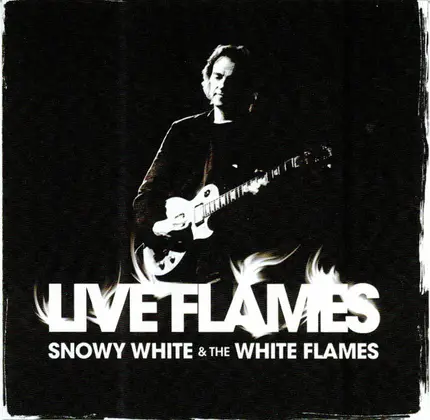 Snowy White & The White Flames - Live Flames