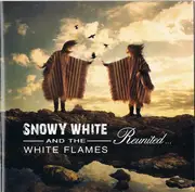 CD - Snowy White & The White Flames - Reunited...