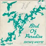 7inch Vinyl Single - Snowy White - Bird Of Paradise