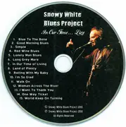 CD - Snowy White Blues Project - In Our Time... Live