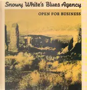Snowy White - Snowy White's Blues Agency - Open For Business