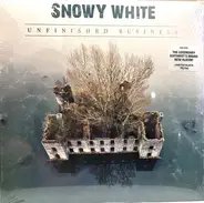 Snowy White - Unfinished Business