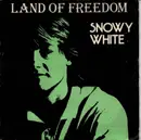 7inch Vinyl Single - Snowy White - Land Of Freedom