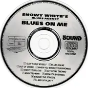 CD - Snowy White's Blues Agency - Blues On Me