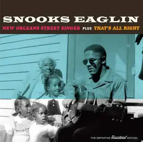 Snooks Eaglin - New Orleans Street Singer Plus That's All Right