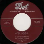 Snooky Lanson - After School / I'm Tired Of Everything But You