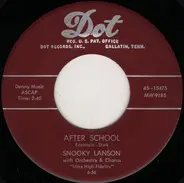 Snooky Lanson - After School / I'm Tired Of Everything But You