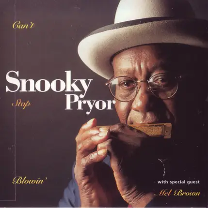 Snooky Pryor - Can't Stop Blowin'