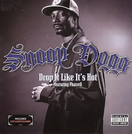Snoop Dogg Featuring Pharrell Williams - Drop It Like It's Hot