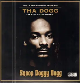 Snoop Dogg - Tha Dogg: The Best Of The Works...