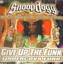 12inch Vinyl Single - Snoop Dogg - Undercova Funk (Give Up The Funk)