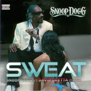 Snoop Dogg Vs David Guetta - Sweat (Remix)